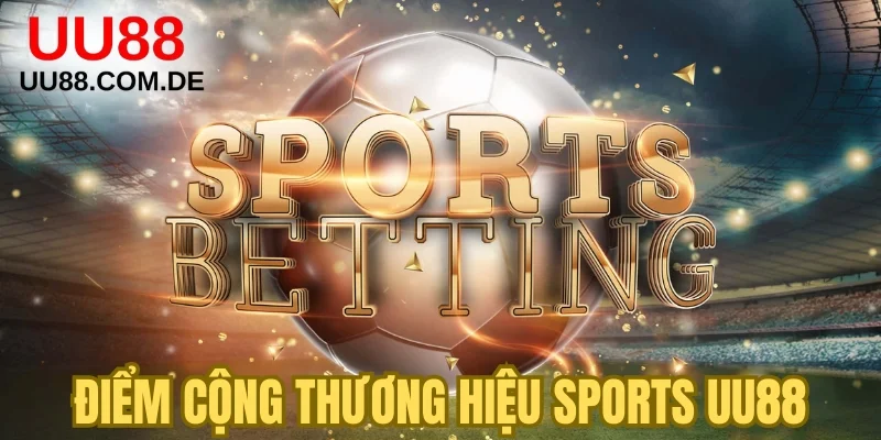 Điểm cộng thương hiệu với đơn vị thể thao khác